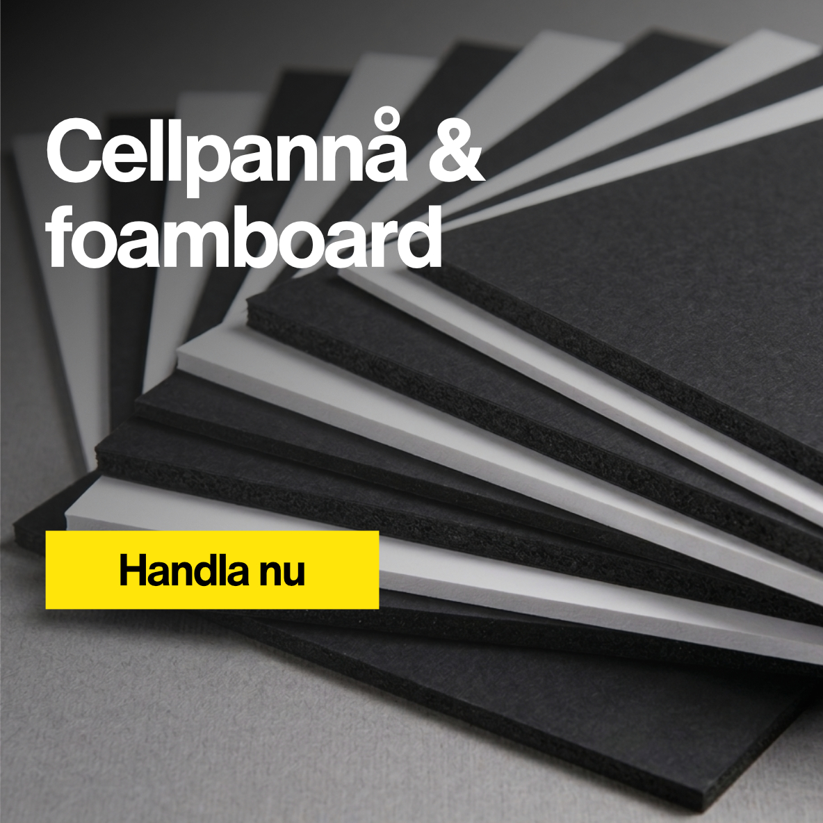 Cellpannå & Foamboard