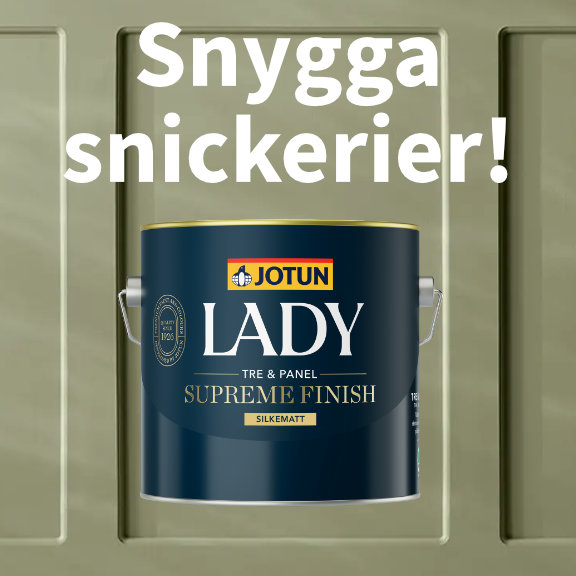 Snygga snickerier - Lady Supreme Finish